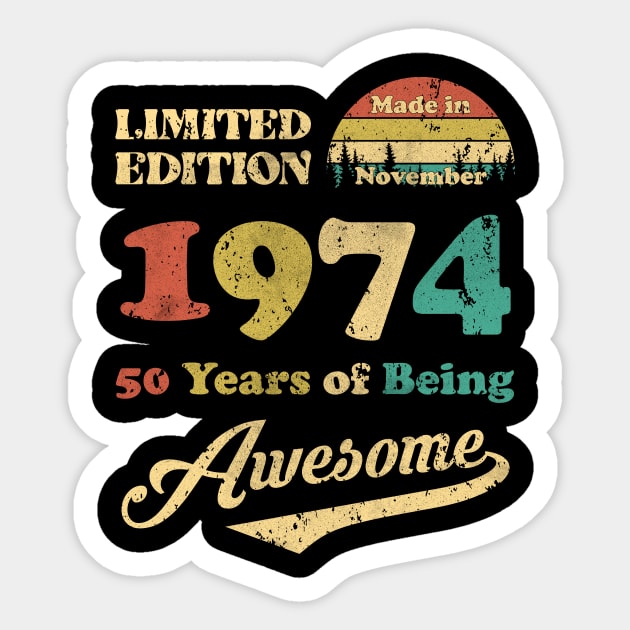Made In November 1974 50 Years Of Being Awesome Vintage 50th Birthday Sticker by Happy Solstice